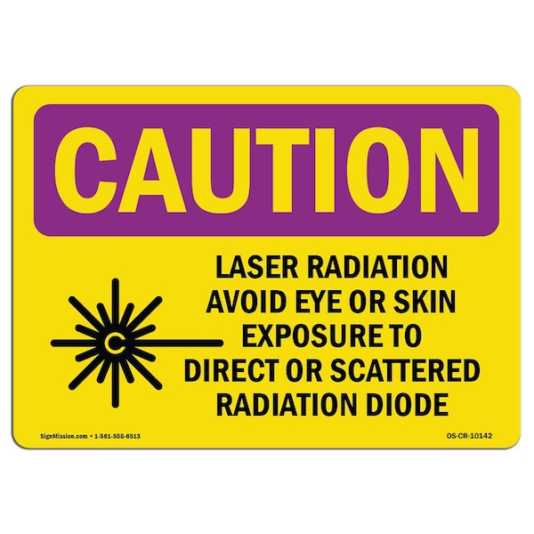 OSHA RADIATION, Laser Radiation Avoid Eye Or, 18in X 12in Rigid Plastic, 12" H, 18" W, Landscape